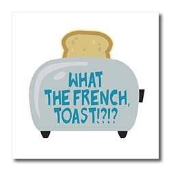 Funny What The French Toast Toaster Humor - 6x6 Iron On Heat Transfer For White Material