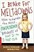 I Brake for Meltdowns: How to Handle the Most Exasperating Behavior of Your 2- to 5-year-old