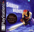 Shadow Madness PS
