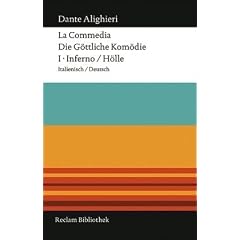 La Commedia / Die g�ttliche Kom�die: I. Inferno / H�lle Italienisch/Deutsch