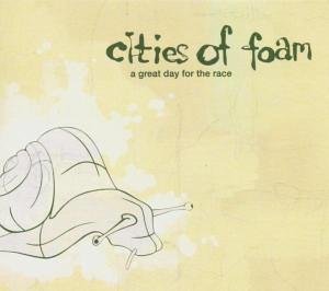 Cities of Foam - A Great Day for the Race