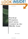 Nuclear Weapons and Arms Control in the Middle East (BCSIA Studies in International Security)