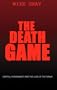 The Death Game: Capital Punishment and the Luck of the Draw