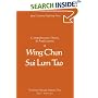 Comprehensive Theory and Applications of Wing Chun Sui Lum Tao: vol. 2: Training Manual: vol. 2