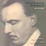 Arturo Benedetti Michelangeli In Recital