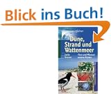 D�ne, Strand und Wattenmeer: Tiere und Pflanzen unserer K�sten. �ber 300 Arten