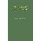Click here to buy Protestants Against Poverty: Boston's Charities, 1870-1900 (Contributions in American History) by Nathan Irvin Huggins.