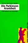 Die Parkinson- Krankheit. Informationen und Ratschläge.