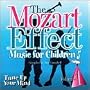 The Mozart Effect Music for Children Vol.1 Tune up Your Mind