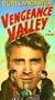Vengeance Valley [VHS]