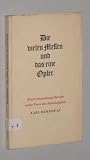 Produkt-Bild: Rahner, Karl: Die vielen Messen und das eine Opfer. Eine Untersuchung &uuml;ber die rechte Norm der Me&szlig;h&auml;ufigkeit. Freiburg, Herder, 1951. 8&deg;. 117 S. kart.