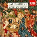 Buy : Carol Album, Vol. 2: Taverner Consort, Choir & Players- Andrew Parrott