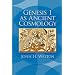 Genesis 1 as Ancient Cosmology