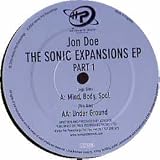 JON DOE / THE SONIC EXPANSION EP (PART 1)