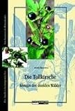 Die Tollkirsche: K&ouml;nigin der dunklen W&auml;lder - Markus Berger