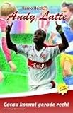 Andy Latte 16. Cacau kommt gerade recht