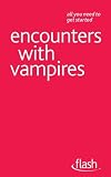 Encounters with Vampires: Flash: Flash