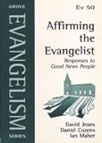 Affirming the evangelist : responses to Good News People
