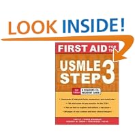 First Aid for the USMLE Step 3, Second Edition (First Aid USMLE) by Tao Le, Vikas Bhushan, and veronique