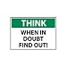 Think Osha 10x14 Plastic - When In Doubt Find Out