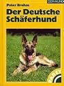 Der Deutsche Schäferhund: Praktische Ratschläge für Haltung, Pflege und Erziehung