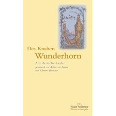 Des Knaben Wunderhorn: Alte deutsche Lieder