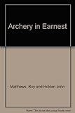Archery in earnest