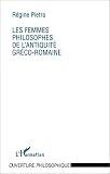 Femmes philosophes de l\'antiquite greco-romaine (les)