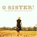 O Sister