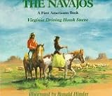 The Navajos: A First Americans Book (Sneve, Virginia Driving Hawk. First Americans Book.)