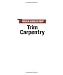 Trim Carpentry (Build Like A Pro)