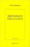 Rh�torique sp�culative