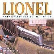 Lionel: Americas Favorite Toy Trains (Motorbooks Classic)
