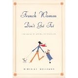 French Women Don't Get Fat by Mireille Guiliano - 272 Page Hardback Book