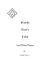 Words Don't Exist: And Other Poems
