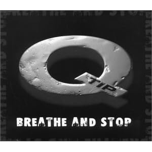 Breathe and Stop by Q-Tip (Audio CD - 2000) - Import