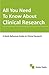 All You Need To Know About Clinical Research
