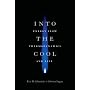 Into the Cool: Energy Flow, Thermodynamics, and Li&hellip by Dorion Sagan