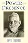 The Power of the Presence (Part One)