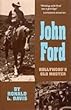John Ford - [electronic resource]  : Hollywood's old master  : by Ronald L. Davis.