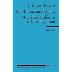 Lekt�reschl�ssel zu �ric-Emmanuel Schmitt: Monsieur Ibrahim et les fleurs du Coran