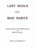 Lost Souls And Mad Saints