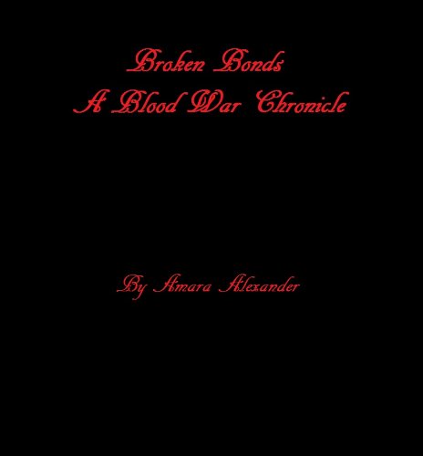 314QxFR3h%2BL Broken Bonds (The Blood War Chronicles)