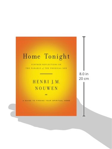 Home Tonight: Further Reflections on the Parable of the Prodigal Son