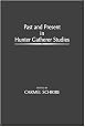 Past and Present in Hunter Gatherer Studies