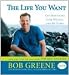 Books : The Life You Want: Get Motivated, Lose Weight, and Be Happy [Hardcover]