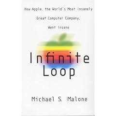 Infinite Loop: How the World's Most Insanely Great Computer Company Went Insane