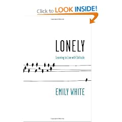 Lonely: Learning to Live with Solitude