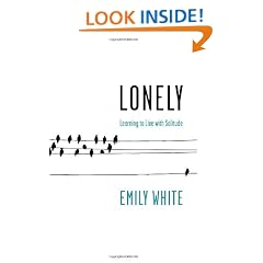 Lonely: Learning to Live with Solitude