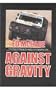 Against Gravity